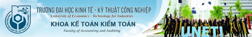 Khoa Kế toán Kiểm toán, Trường Đại học Kinh tế - Kỹ thuật Công nghiệp 