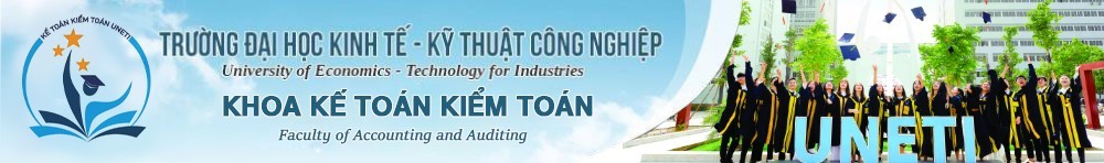 Khoa Kế toán Kiểm toán, Trường Đại học Kinh tế - Kỹ thuật Công nghiệp 